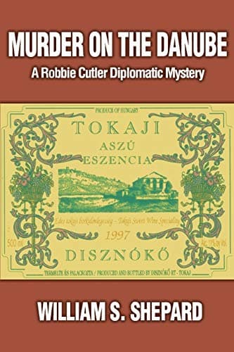Book cover for Murder On The Danube: A Robbie Cutler Diplomatic Mystery by Shepard, William