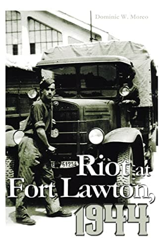 Book cover for Riot at Fort Lawton, 1944 by Moreo, Dominic