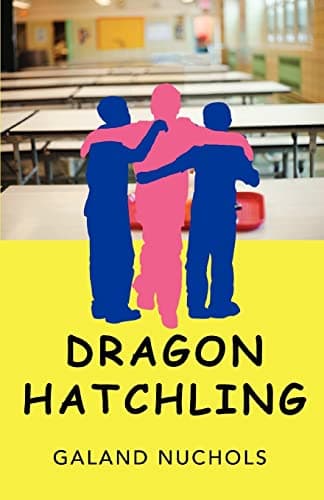 Book cover for Dragon Hatchling by Nuchols, Galand