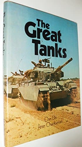 Book cover for The great tanks by ELLIS, Chris and Chamberlain, Peter.
