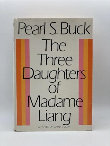 Book cover for The Three Daughters Of Madame Liang by Buck, Pearl S.