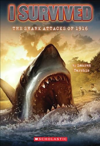 Book cover for I Survived the Shark Attacks of 1916 by Tarshis, Lauren