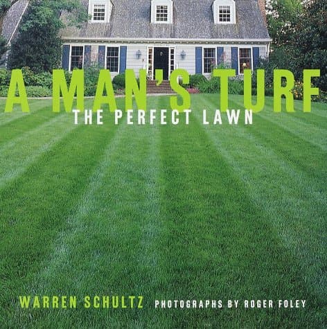 Book cover for A Man's Turf: The Perfect Lawn by Schultz, Warren
