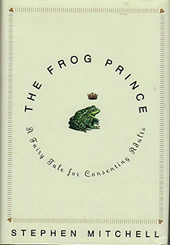 Book cover for The Frog Prince: A Fairy Tale for Consenting Adults by Mitchell, Stephen