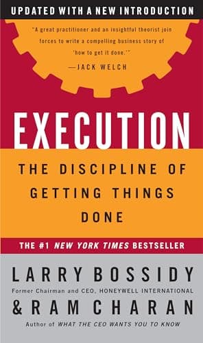 Book cover for Execution: The Discipline of Getting Things Done by Bossidy, Larry