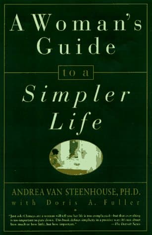 Book cover for A Woman's Guide to a Simpler Life by Van Steenhouse, Andrea