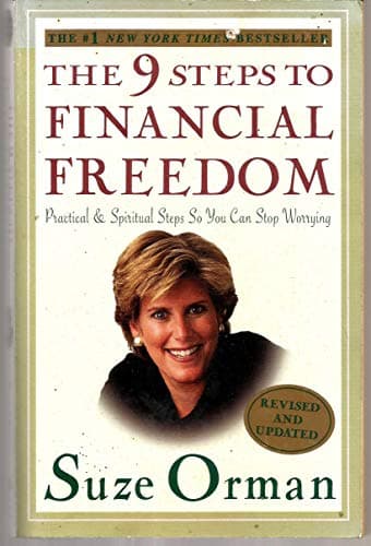 Book cover for The 9 Steps to Financial Freedom: Practical and Spiritual Steps So You Can Stop Worrying by Orman, Suze