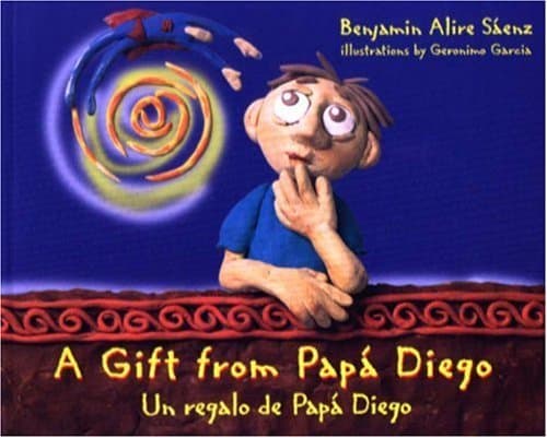 Book cover for A Gift From Papa Diego/Un Regalo De Papa Diego (Turtleback School & Library Binding Edition) by Benjamin Alire Saenz