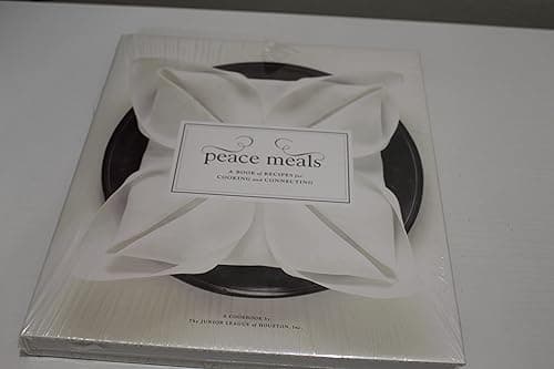 Book cover for Peace Meals: A Book of Recipes for Cooking and Connecting by Junior League of Houston
