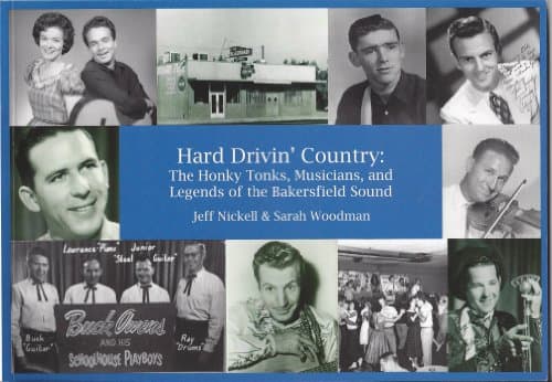 Hard Drivin' Country: The Honky Tonks, Musicians, and Legends of the Bakersfield Sound