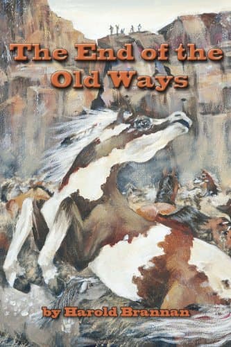 Book cover for The End of the Old Ways by Harold Brannan