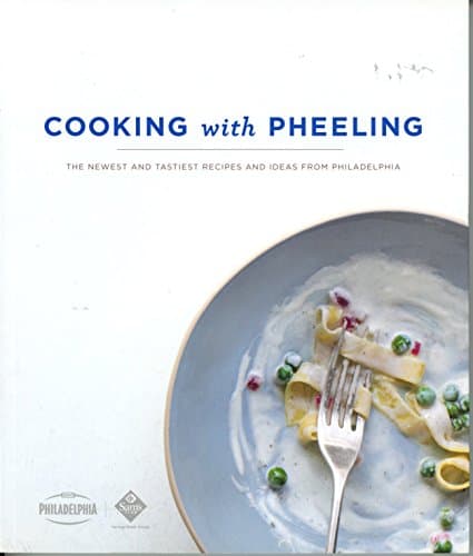 Book cover for Cooking with Pheeling:The Newest and Tastiest Recipies and Ideas from Philadelphia by Kraft Foods