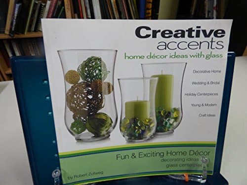 Book cover for Home Decor Creative Ideas With Glass by Robert Zollweg