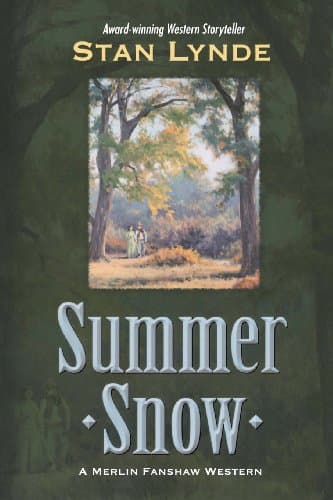 Book cover for Summer Snow: A Merlin Fanshaw Western by Lynde, Stan