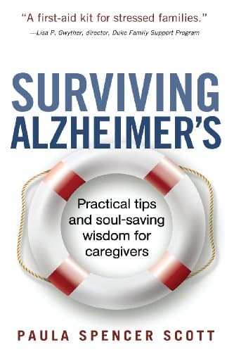 Book cover for Surviving Alzheimer's: Practical tips and soul-saving wisdom for caregivers by Scott, Paula Spencer