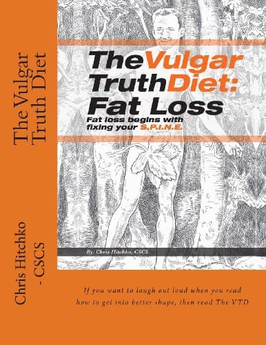 Book cover for The Vulgar Truth Diet: Fat Loss by Hitchko, Chris L.