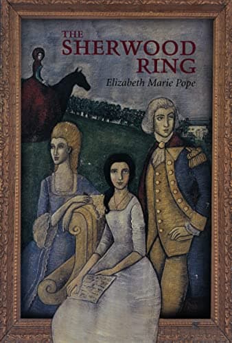 Book cover for The Sherwood Ring by Elizabeth Marie Pope