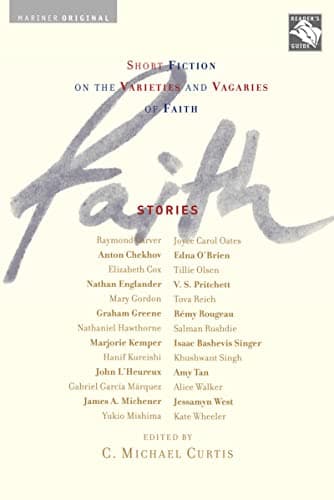 Book cover for Faith: Stories: Short Fiction on the Varieties and Vagaries of Faith by Curtis, C. Michael