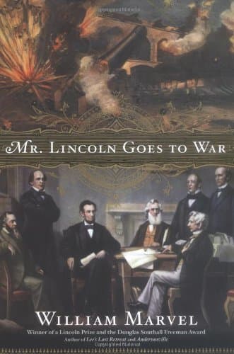 Book cover for Mr. Lincoln Goes to War by Marvel, William