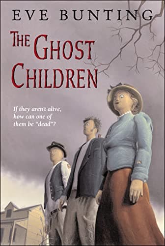 Book cover for The Ghost Children by Bunting, Eve