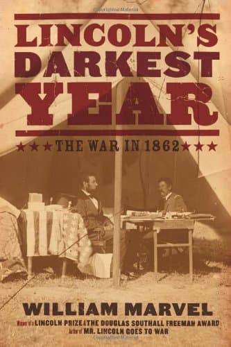 Book cover for Lincoln's Darkest Year: The War in 1862 by Marvel, William
