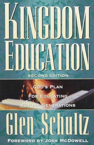 Kingdom Education God's Plan for Educating Future Generations