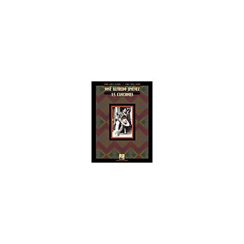 Book cover for Jose Alfredo Jimenez: 15 Canciones Piano, Vocal and Guitar Chords by Jimenez, Jose Alfredo