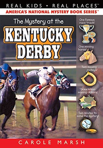 Book cover for The Mystery at the Kentucky Derby (Real Kids! Real Places! (Paperback)) by Marsh, Carole