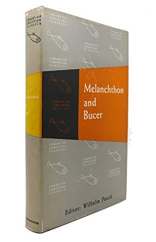 Book cover for Melanchthon and Bucer (The Library of Christian classics) by Wilhelm Pauck