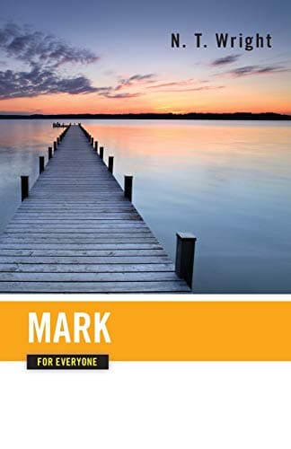 Book cover for Mark for Everyone (The New Testament for Everyone) by Tom Wright