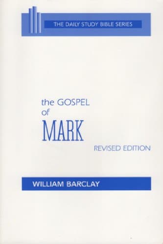 Book cover for The Gospel of Mark (The Daily Study Bible Series) by William Barclay