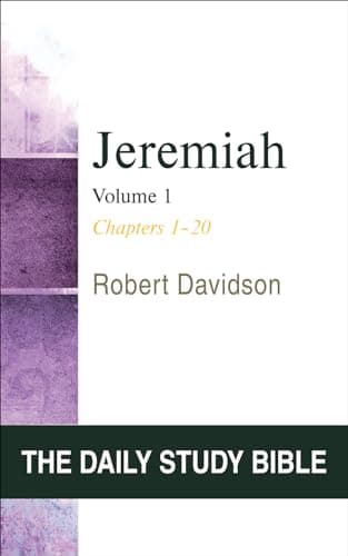 Book cover for Jeremiah, Volume 1: Chapters 1 to 20 (OT Daily Study Bible Series) (The Daily Study Bible) by Davidson, Robert