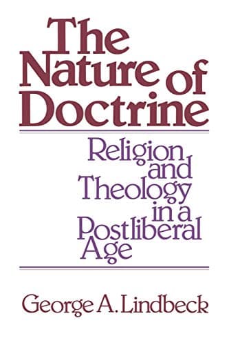 Book cover for The Nature of Doctrine: Religion and Theology in a Postliberal Age by George A. Lindbeck