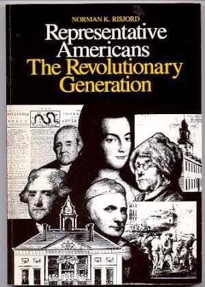 Book cover for Representative Americans, the Revolutionary Generation by Risjord, Norman K.