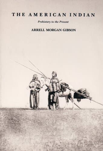 Book cover for The American Indian: Prehistory to the Present by Gibson, Arrell Morgan