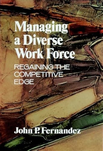 Book cover for Managing a Diverse Workforce: Regaining the Competitive Edge by Fernandez, John P.