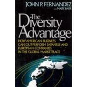 Book cover for The Diversity Advantage: How American Business Can Out-Perform Japanese and European Companies in the Global Marketplace by Fernandez, John P.