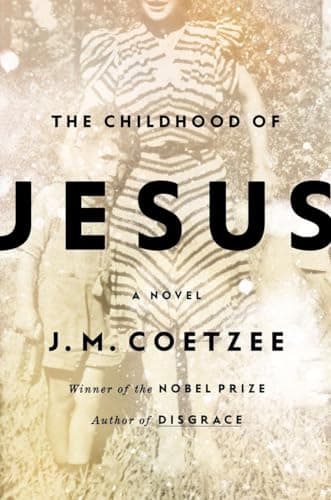 Book cover for The Childhood of Jesus by Coetzee, J. M.
