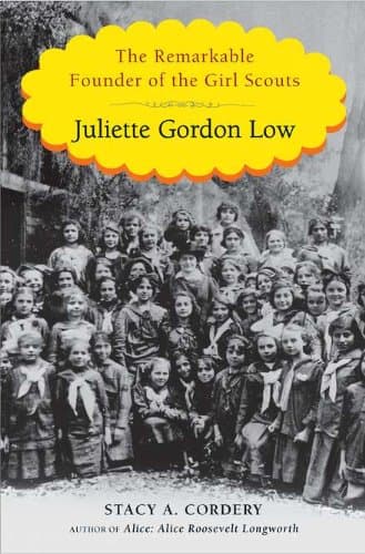 Book cover for Juliette Gordon Low: The Remarkable Founder of the Girl Scouts by Cordery, Stacy A.