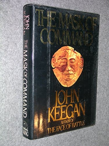 Book cover for The Mask of Command by Keegan, John