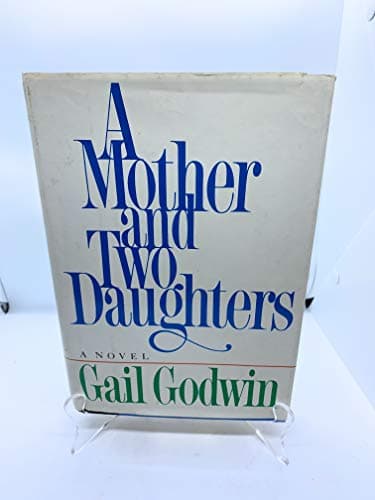 Book cover for A Mother and Two Daughters by Godwin, Gail