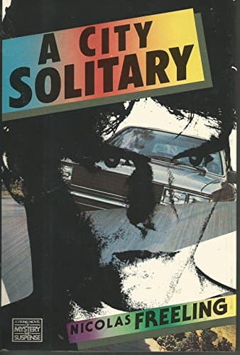 Book cover for A City Solitary (A Viking Novel of Mystery and Suspense) by Freeling, Nicolas