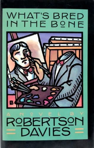 Book cover for What's Bred in the Bone (Cornish Trilogy) by Davies, Robertson