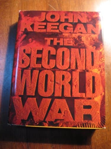 Book cover for The Second World War: An Illustrated History by John Keegan