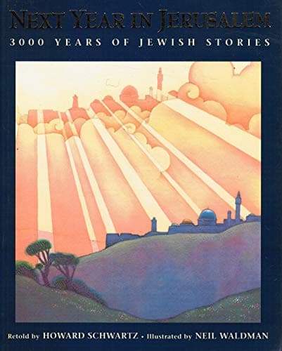 Book cover for Next Year in Jerusalem: 3000 Years of Jewish Stories by Schwartz, Howard