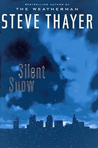 Book cover for Silent Snow by Thayer, Steve