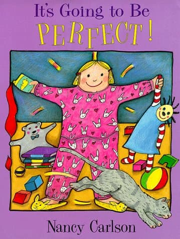 Book cover for It's Going to Be Perfect by Carlson, Nancy