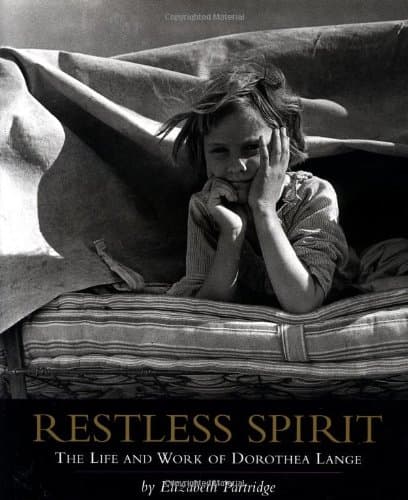 Book cover for Restless Spirit: The Life and Work of Dorothea Lange by Partridge, Elizabeth
