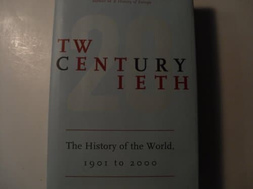 Book cover for Twentieth Century: The History of the World, 1901 to 2000 by Roberts, J. M.