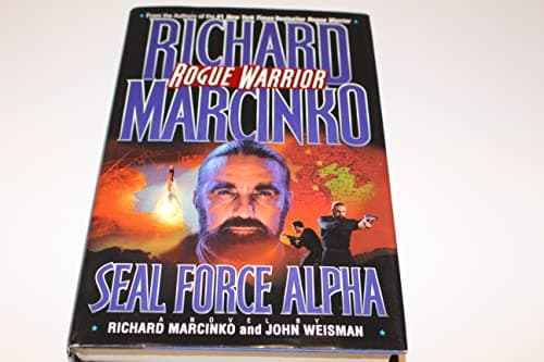 Book cover for Rogue Warrior: Seal Force Alpha- From Vietnam's Phoenix Program to Central America's Drug Wars by Marcinko, Richard